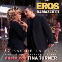 Eros Ramazzotti & Tina Turner - Cose Della Vita
